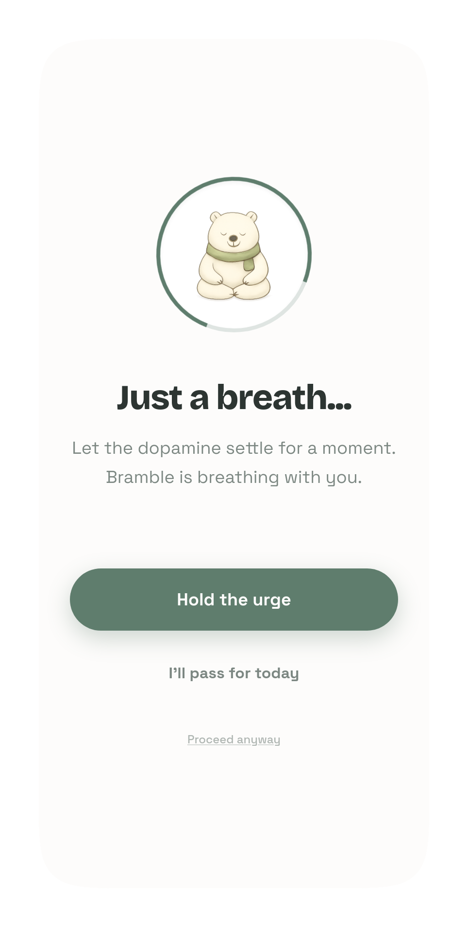 Hold Off pause screen with Bramble and a calm breathing prompt.